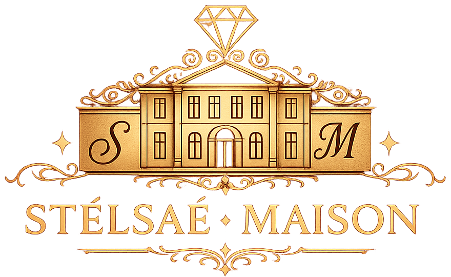 ♔ S T É L S A É   •   M A I S O N ♔